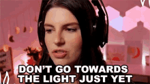 Dont Go Towards The Light Just Yet Kate GIF - Dont Go Towards The Light Just Yet Kate Dont Go There GIFs