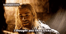 Ichought You Liked Tricks,.Gif GIF - Ichought You Liked Tricks Face Person GIFs
