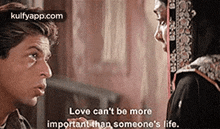 Love Can'T Be Moreimportant Than Someone'S Life..Gif GIF - Love Can'T Be Moreimportant Than Someone'S Life. Person Human GIFs