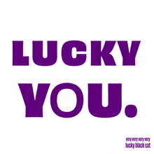 a purple sign that says lucky you with a black cat on it