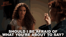 Should I Be Afraid Of What Youre About To Say Madison Pettis GIF - Should I Be Afraid Of What Youre About To Say Madison Pettis Annie Watson GIFs