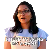 a woman wearing glasses says i need to bring mya-game