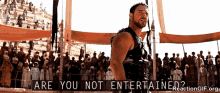 Gladiator Are You Not Entertained GIF - Gladiator Are You Not Entertained Russell Crowe GIFs