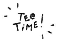 the word tee time is written in black letters on a white background