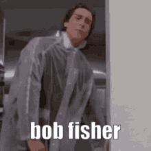 Bob Fisher Bob GIF - Bob Fisher Bob Fisher GIFs