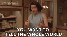 you want to tell the whole world that you did it for me miriam midge maisel mrs maisel rachel brosnahan