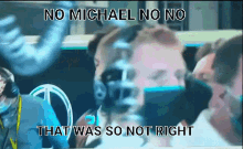No Michael Nono GIF - No Michael Nono Michael GIFs