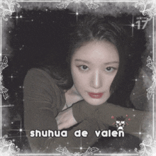 a picture of a woman with the name shuhua de valen