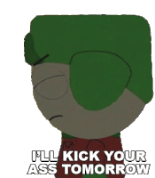 Ill Kick Your Ass Tomorrow Kyle Broflovski Sticker - Ill Kick Your Ass Tomorrow Kyle Broflovski South Park Stickers