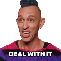 a man with a mohawk is wearing a pink and purple sweater that says " deal with it "