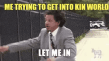 Kin World Let Me In GIF - Kin World Let Me In Eric Andre GIFs
