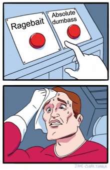 a cartoon of a man pressing ragebait or absolute dumbass buttons