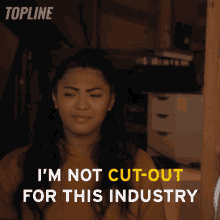 Im Not Cutout For This Industry Tala GIF