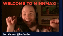 Welcome To Minnmax Leo Vader Minnmax GIF - Welcome To Minnmax Minnmax Leo Vader Minnmax GIFs