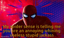 spiderman useless stupid jackass whining