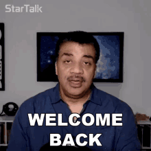 Welcome Back Neil Degrasse Tyson GIF - Welcome Back Neil Degrasse Tyson Startalk GIFs