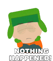 Nothing Happened Kyle Sticker - Nothing Happened Kyle South Park Stickers