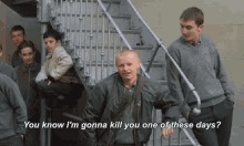 One Of These Days Ill Kill You GIF - One Of These Days Ill Kill You Im Gonna Kill You GIFs