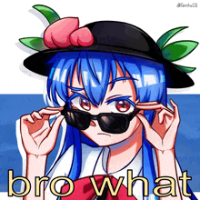 a drawing of a girl wearing sunglasses and a hat with the words bro what written below her