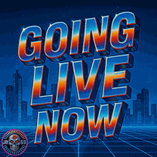 a poster that says " going live now " with a city in the background