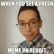 Fresh Meme Reddit GIF - Fresh Meme Reddit Awesome GIFs