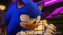 By The Way Sonic The Hedgehog GIF - By The Way Sonic The Hedgehog Sonic Prime GIFs