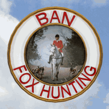 Ban Foxhunting Fox Hunting GIF - Ban Foxhunting Fox Hunting Hunting GIFs