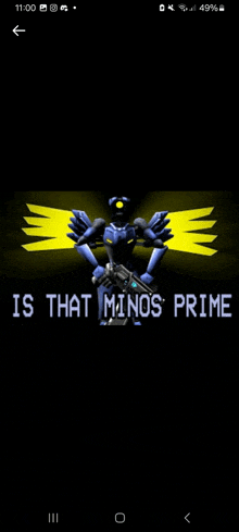 a picture of a robot with wings and the words is that minos prime on the bottom