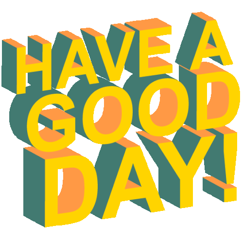 Have A Good Day Have A Great Day Sticker - Have A Good Day Good Day Have A Great Day Stickers