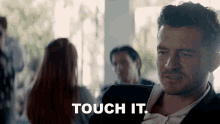 Touch It Orlando Bloom GIF - Touch It Orlando Bloom Needle In A Timestack GIFs