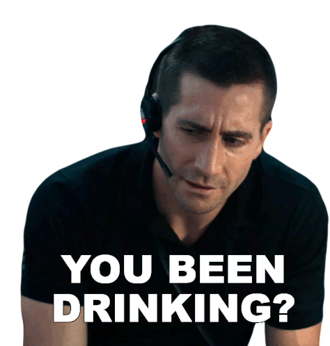 You Been Drinking Joe Baylor Sticker - You Been Drinking Joe Baylor Jake Gyllenhaal Stickers