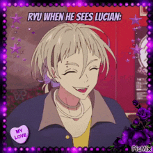 ryu when he sees lucian : my love is written on a picture of a anime character .