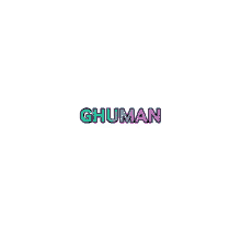 Ghuman GIF - Ghuman GIFs