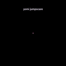 Yomi Hellsmile Raincode GIF - Yomi Hellsmile Raincode Jumpscare GIFs
