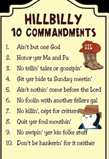 a sign that says hillbilly 10 commandments with a cowboy hat on it