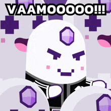 a cartoon character is surrounded by purple gems and the words vaamoooo !!!