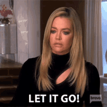Let It Go Denise Richards GIF - Let It Go Denise Richards Real Housewives Of Beverly Hills GIFs