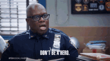 Dont Be A Hero Andre Braugher GIF - Dont Be A Hero Andre Braugher Captain Ray Holt GIFs