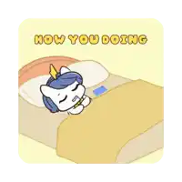 a cartoon of a unicorn laying in bed with the words " now you doing "