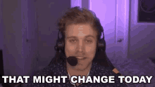 That Might Change Today Dave Olson GIF - That Might Change Today Dave Olson Smite GIFs