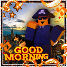 a picture of a man with a pirate hat and sunglasses says good morning