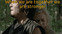 when together stronger daryl dixon beth greene
