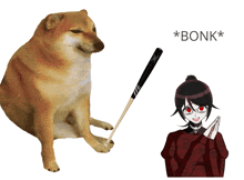a dog holding a baseball bat next to a girl with red eyes and the words * bonk *