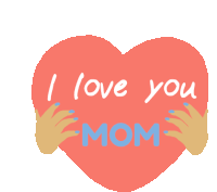 I Love You Mom GIFs | Tenor