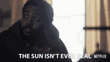 The Sun Isnt Even Real Not Real GIF - The Sun Isnt Even Real Not Real Fake GIFs