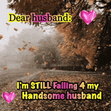 a dear husband i 'm still falling 4 my handsome husband