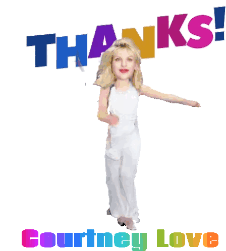 Thanks Courtney Love Sticker - Thanks Courtney Love Hole Stickers