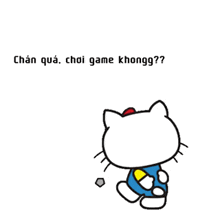 a cartoon of hello kitty with the words chan qua choi game khongg on the bottom