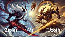 a painting of two dragons with the words zioles vs uzoith written below them