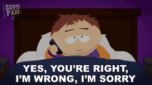 Yes Youre Right Im Wrong Im Sorry Eric Cartman GIF - Yes Youre Right Im Wrong Im Sorry Eric Cartman South Park GIFs